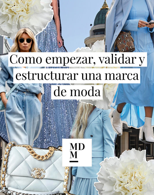 Cómo empezar, validar y estructurar una marca de moda